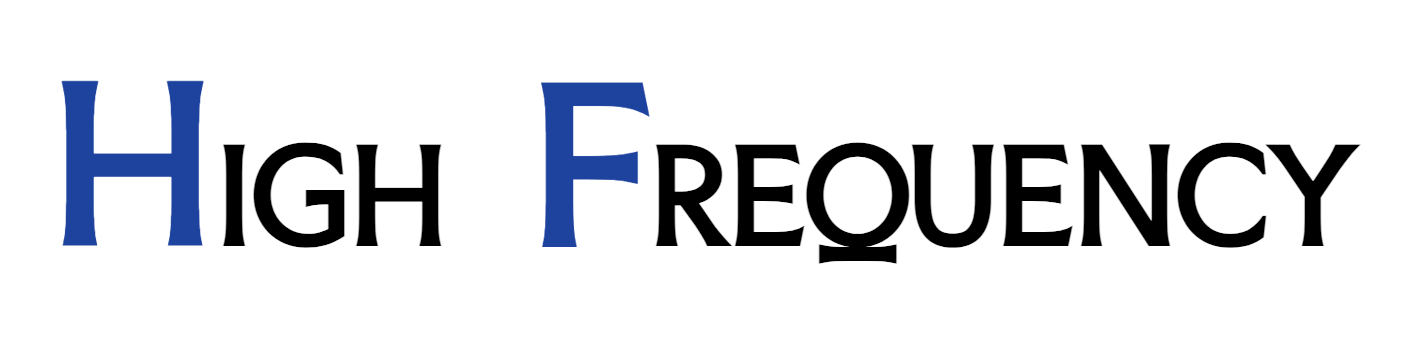 High Frequency